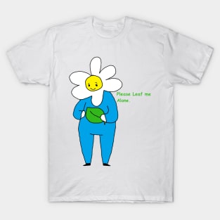 Please Leaf Me Alone T-Shirt